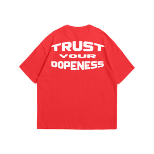 Trust Your Dopeness Tee